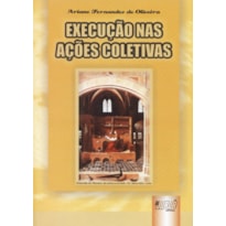 EXECUÇÃO NAS AÇÕES COLETIVAS