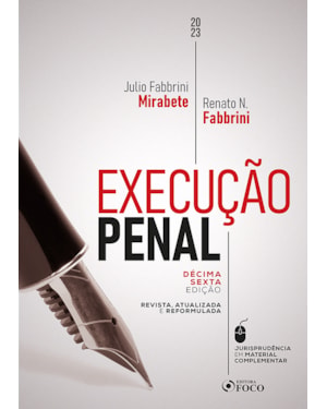 EXECUÇÃO PENAL - 16ª ED - 2023