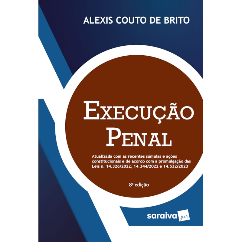 EXECUÇÃO PENAL - 8ª EDIÇÃO 2023