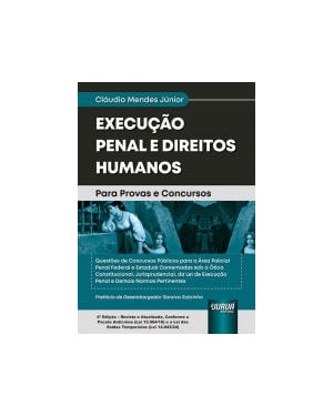 EXECUÇÃO PENAL E DIREITOS HUMANOS - PARA PROVAS E CONCURSOS