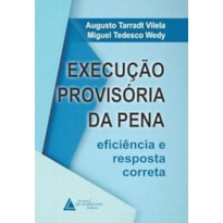 EXECUÇÃO PROVISÓRIA DA PENA