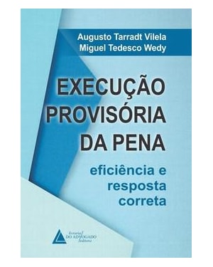 EXECUÇÃO PROVISÓRIA DA PENA