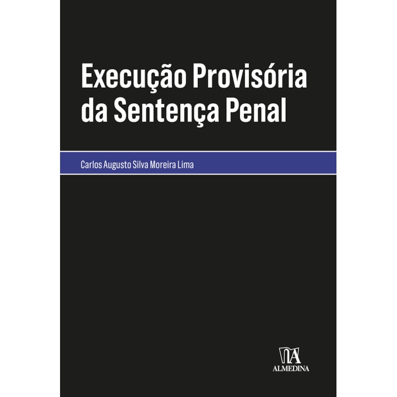 Execução provisória da sentença penal