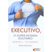 EXECUTIVO O SUPER-HOMEM SOLITARIO