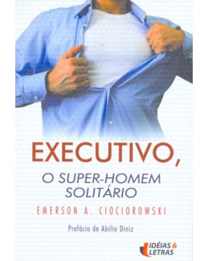 EXECUTIVO O SUPER-HOMEM SOLITARIO