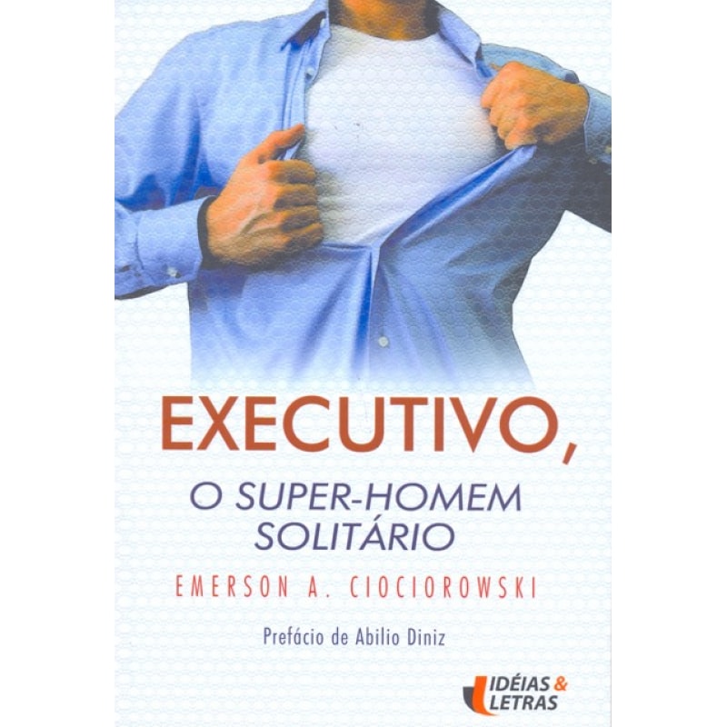 EXECUTIVO O SUPER-HOMEM SOLITARIO