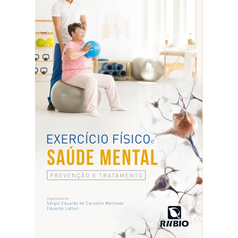 Exercício físico e saúde mental: prevenção e tratamento