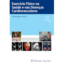 EXERCÍCIO FÍSICO NA SAÚDE E NAS DOENÇAS CARDIOVASCULARES