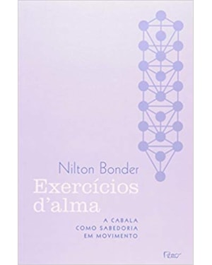 EXERCÍCIOS DALMA: A CABALA COMO SABEDORIA EM MOVIMENTO
