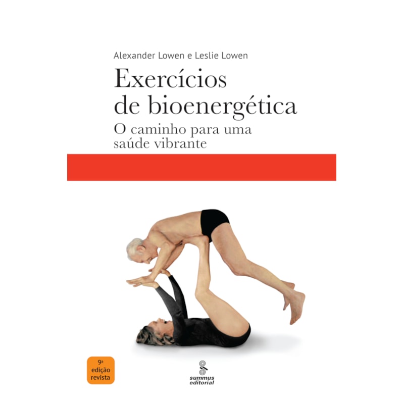 EXERCÍCIOS DE BIOENERGÉTICA: O CAMINHO PARA UMA SAÚDE VIBRANTE
