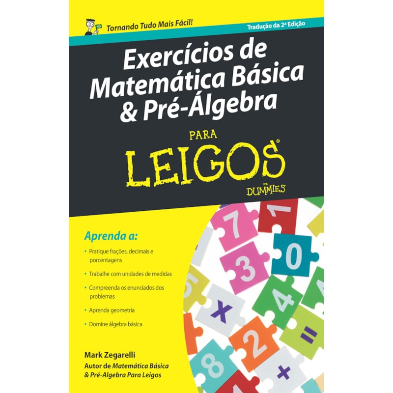Exercícios de matemática básica e pré-álgebra para leigos - 2ª ed.