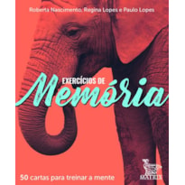 EXERCÍCIOS DE MEMÓRIA: 50 CARTAS PARA TREINAR A MENTE