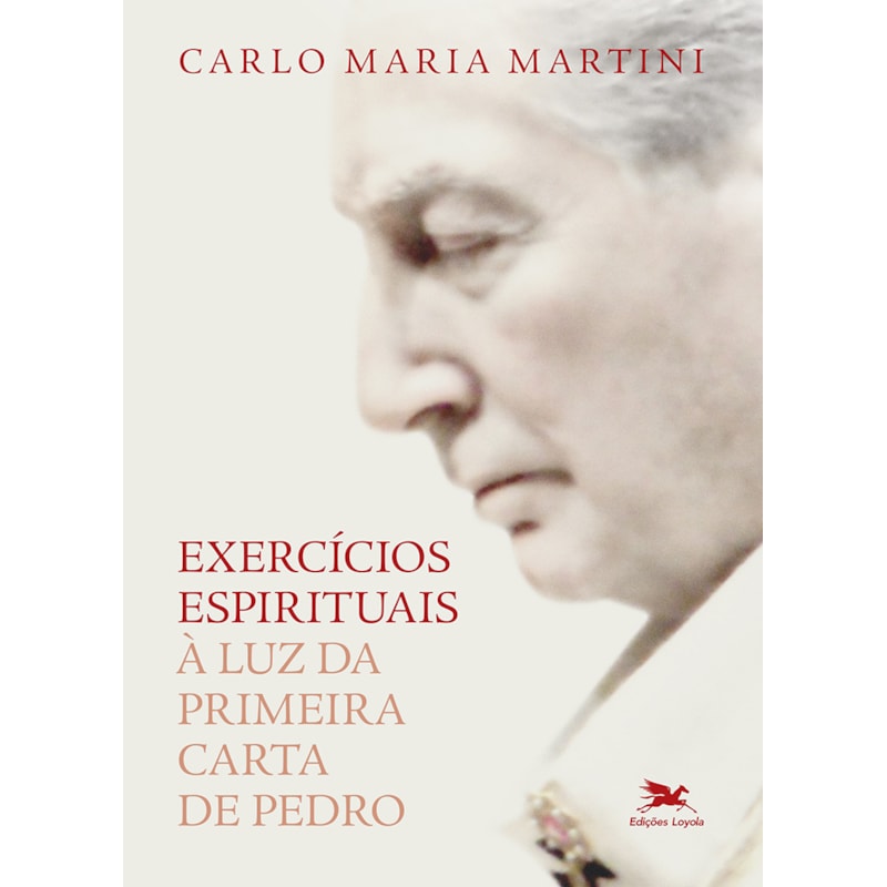 EXERCÍCIOS ESPIRITUAIS À LUZ DA PRIMEIRA CARTA DE PEDRO