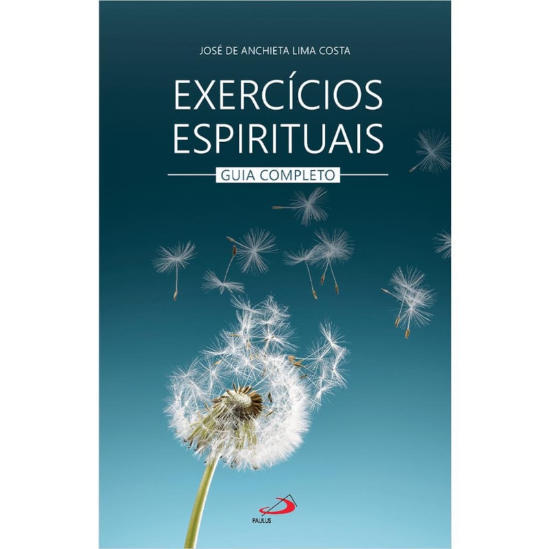 Exercícios espirituais - Guia completo