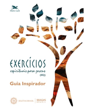 EXERCÍCIOS ESPIRITUAIS PARA JOVENS (EEJ): GUIA INSPIRADOR