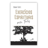 EXERCÍCIOS ESPÍRITUAIS PARA TODOS