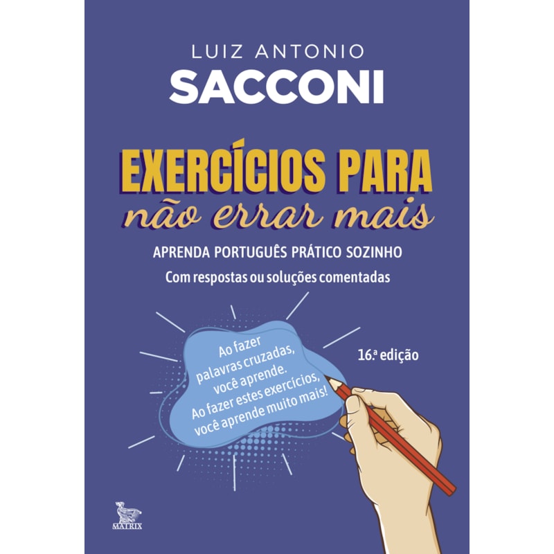 EXERCÍCIOS PARA NÃO ERRAR MAIS: APRENDA PORTUGUÊS PRÁTICO SOZINHO