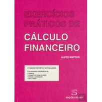 EXERCICIOS PRATICOS DE CALCULO FINANCEIRO - 3ª