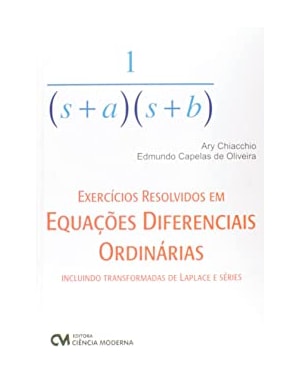 EXERCICIOS RESOLVIDOS EM EQUACOES DIFERENCIAIS ORDINARIAS INCLUINDO TRANSFO - 1