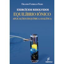 EXERCÍCIOS RESOLVIDOS:: EQUILÍBRIO IÔNICO - APLICAÇÕES EM QUÍMICA ANALÍTICA