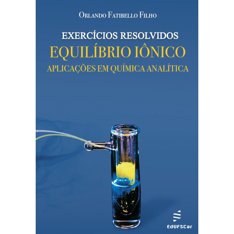EXERCÍCIOS RESOLVIDOS:: EQUILÍBRIO IÔNICO - APLICAÇÕES EM QUÍMICA ANALÍTICA