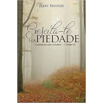 EXERCITA-TE NA PIEDADE