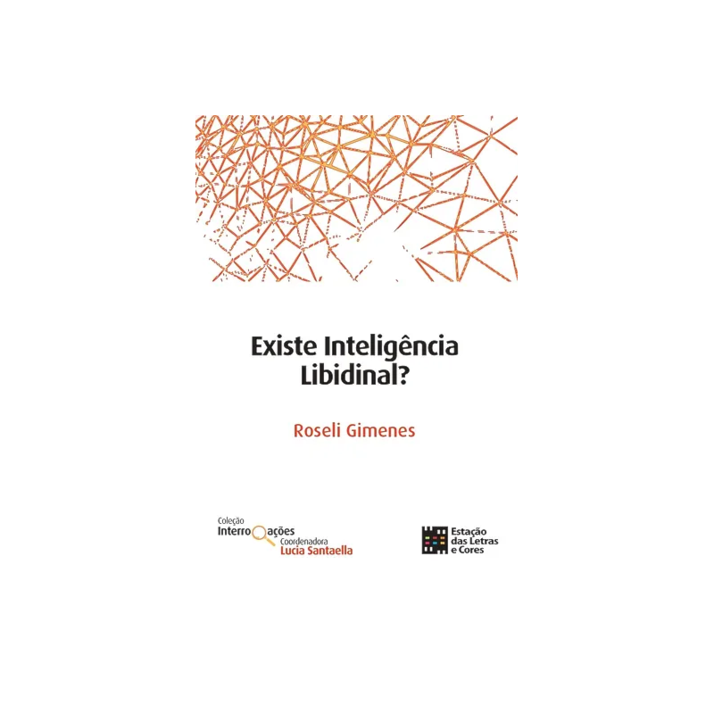 Existe Inteligência Libidinal?