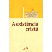 EXISTENCIA CRISTA, A