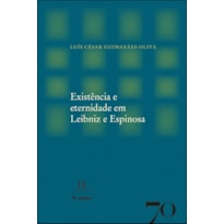 Existência e eternidade em Leibniz e Espinosa