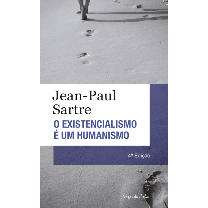 EXISTENCIALISMO É UM HUMANISMO - ED. BOLSO