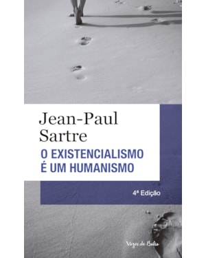 EXISTENCIALISMO É UM HUMANISMO - ED. BOLSO