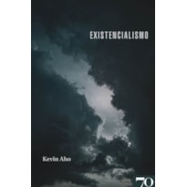 Existencialismo - Uma introdução