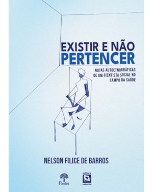 EXISTIR E NÃO PERTENCER