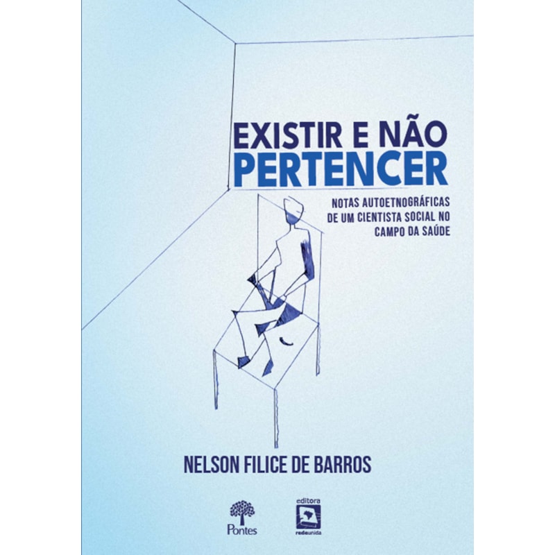 EXISTIR E NÃO PERTENCER