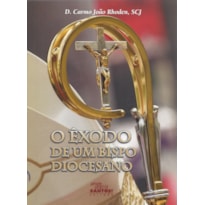 ÊXODO DE UM BISPO DIOCESANO, O