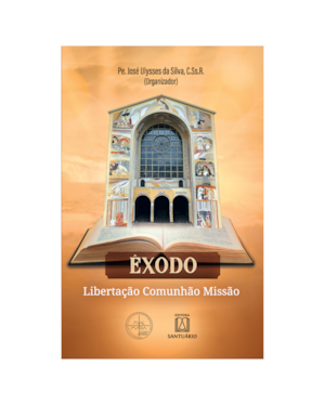 Êxodo - Libertação, comunhão, missão