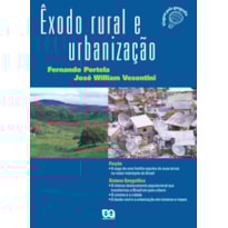 ÊXODO RURAL E URBANIZAÇÃO