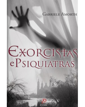 EXORCISTAS E PSIQUIATRAS