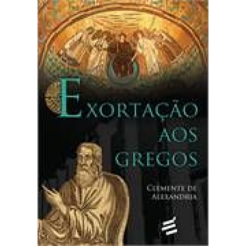 EXORTAÇÃO AOS GREGOS