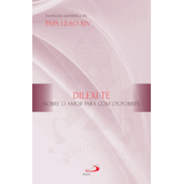 EXORTAÇÃO APOSTÓLICA - DILEXI TE