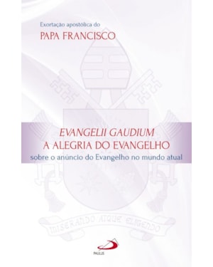 Exortação Apostólica Evangelii Gaudium