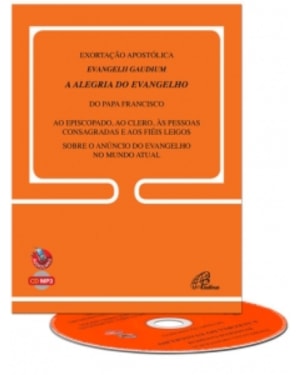 EXORTACAO APOSTOLICA EVANGELII GAUDIUM - AUDIO LIVRO