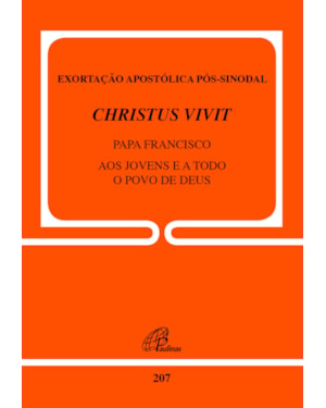Exortação apostólica pós-sinodal - christus vivit do papa francisco - doc.207
