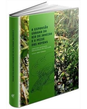 EXPANSAO URBANA DO RIO DE JANEIRO E O PEIXE DAS NUVENS, A