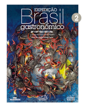 EXPEDIÇÃO BRASIL GASTRONÔMICO, VOLUME 2