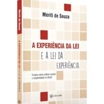 EXPERIÊNCIA DA LEI, A - E A LEI DA EXPERIÊNCIA