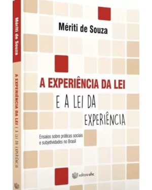 EXPERIÊNCIA DA LEI, A - E A LEI DA EXPERIÊNCIA