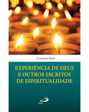 Experiência de Deus e outros escritos de espiritualidade