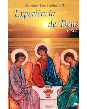 EXPERIÊNCIA DE DEUS E RENOVAÇÃO CARISMÁTICA CATÓLICA