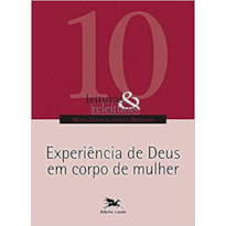 EXPERIÊNCIA DE DEUS EM CORPO DE MULHER